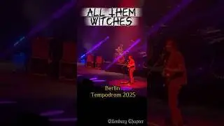All Them Witches*Aethernet*Live@Berlin Tempodrom Oktober 2025