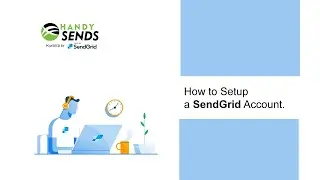 How to setup a SendGrid Account
