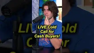 LIVE Cold Call for Cash Buyers! #shorts