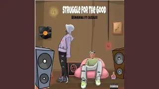 Struggle For The Good