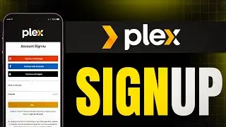How to Sign Up For Plex (Step-by-Step)