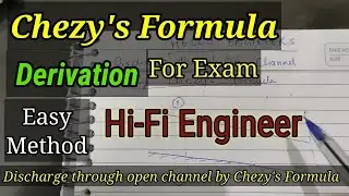Chezy's Equation Derivation | Easy Method | Exam Formula By Hifi Engineer |