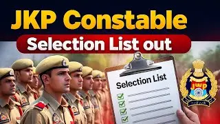 JKP Constable Selection List Out | Jammu & Kashmir Police Constable Merit List 2024 | Check Now!