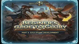 Beginners Guide To Glory Part 3 Soulstone Development
