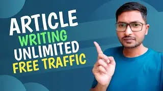 How To Get Free Traffic For Article Writing And Blogs | 2026