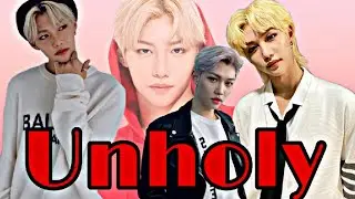 Lee Felix - Unholy ( Sam Smith ft Kim Petras ) [ FMV ]