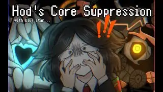 Hod's Core Suppression (MY PRUDENCE!!!)