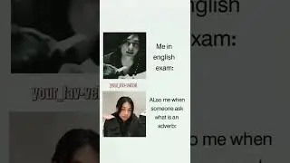 i seriously dk an adverb- #edit #funny #trend #fypシ゚viral #shorts