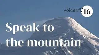 Speak to the mountain | #16