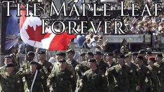 Canadian March: The Maple Leaf Forever