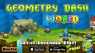 Geometry Dash World - Android \ iOS Gameplay