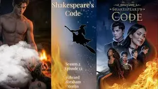 Shakespeare's Code - Season 2 Episode 12 💎- | Edward/Abraham/Merlin Route |