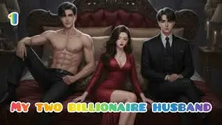Two billionaire husband 1| new tranding romantic love story|| audio series