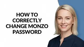 HOW TO CORRECTLY CHANGE MONZO PASSWORD - Julia'sTutorials