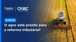 Reforma tributária muda regras do agronegócio a partir de 2026