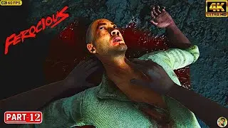 FEROCIOUS - Story Gameplay Walkthrough PART 12 [ 4K 60FPS PC ] - No Commentary ( FULL GAME )