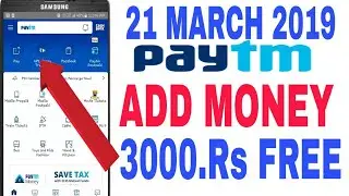 21 MARCH 2019 PAYTM // ADD MONEY PROMO CODE