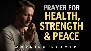 Psalm 103: A Powerful Prayer for Health, Strength & Inner Peace | Morning Prayer