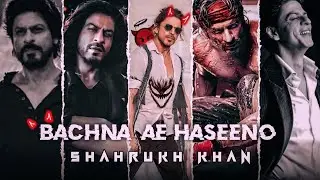 SHAHRUKH KHAN - BACHNA AE HASEENO 😍😎 || PAATHAN