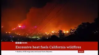 Weather Events - California wildfires (USA) - UK News - 6/July/2024