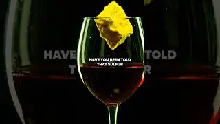 The Truth About Sulfur in Your Wine