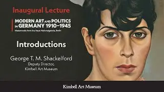 Modern Art and Politics in Germany 1910&ndash;1945 Inaugural Lecture