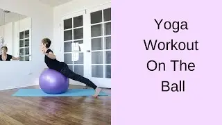 ABS ON STABILITY BALL |  YOGA CORE BALL WORKOUT to [STRENGTHEN TONE BEGINNER] |with Ursula