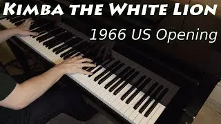 Kimba the White Lion: 1966 US Theme Song &ndash; Piano Cover