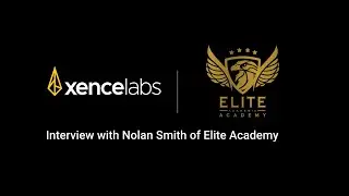 Xencelabs Interview with Nolan Smith of Elite Academic Academy
