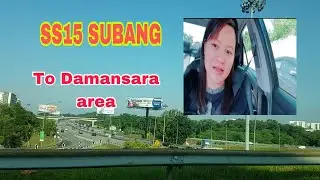 FROM SS 15 SUBANG JAYA TO DAMANSARA AREA ROAD JOYRIDE IN MALAYSIA 🇲🇾