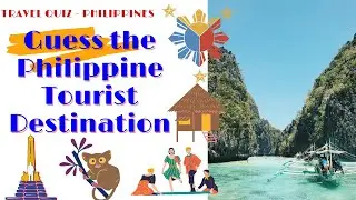 Travel Quiz - Philippines - Name the Philippine Tourist Destination
