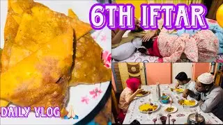 6th Iftar😊//daily vlog 🙏🏻