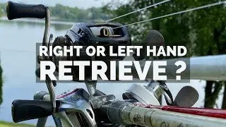 Right Hand or Left Handed Retrieve? -Which baitcaster should you be using?