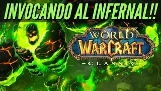 Como INVOCAR AL INFERNAL en WoW Classic (Mascota de Brujo)