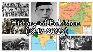 History of Pakistan ( 1947 - 2025 )