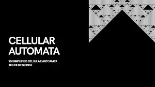 Cellular Automata Tutorial in TouchDesigner  - Part 1