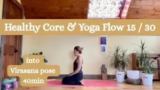 Healthy Core Yoga Flow Virasana Heros Pose   Day 15/30