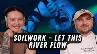 SOILWORK - Let This River Flow REACTION