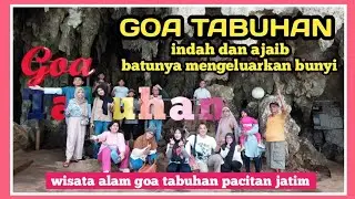 GOA TABUHAN...INDAH & AJAIB BATUNYA BISA BUNYI || Wisata alam Goa Tabuhan Pacitan Jawa Timur