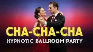 Vibrant Cha Cha Cha Mix 2026 | Deep Bass Ballroom Dance Music | 1 hour