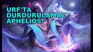 URF’TE DURDURULAMAZ APHELIOS! 🔥 Sınırsız Hasar Şovu