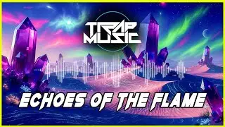 Echoes of the Flame - Melodic Trap | AI Music