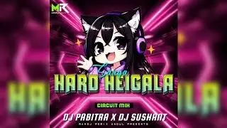 SANGA HARD HEIGALA - CIRCUIT MIX || DJ SUSHANT X DJ PABITRA || MANOJ REMIX ANGUL 