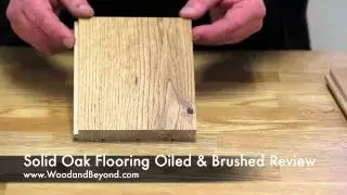 Solid Oak Flooring Oiled & Brushed Review