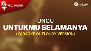 UNTUK SELAMANYA - KARAOKE VERSION (JAZZ COVER OUTLOUDY)