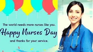 Happy Nurses Day ! Inspiring Quotes Honor And Celebrate Nurses For The Healthcare Heroes They Are.