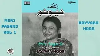 Preet Nagar Se Pheri Wala - Nayyara Noor - Album :  Meri Pasand VOL 1