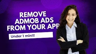 How to Pause or Remove AdMob Ads & Hide Your App in 2024 | Remove AdMob App