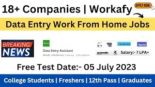 Workfay Data Entry Work From Home Jobs | 18+ Companies Direct Hiring | Test Date:- 5 July 2023
