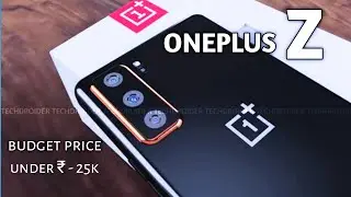 OnePlus Z | First Look - Budget Price | Specifications | OnePlus Z Price In India - & Launch Date